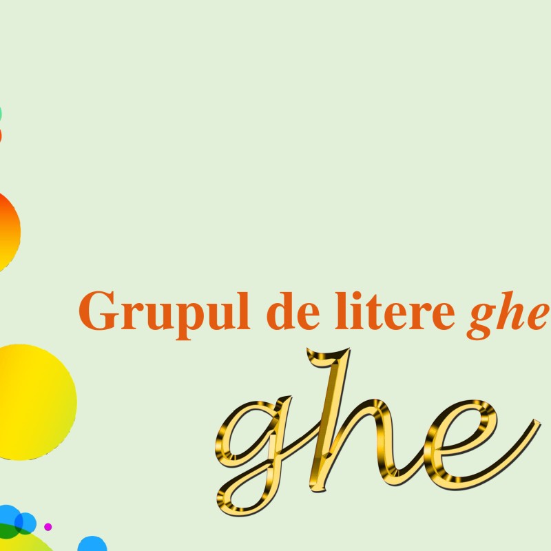 Clasa I, Grupul de litere ,,ghe" mic [fișier .PPTX]