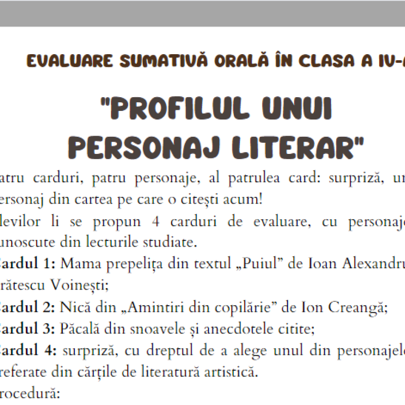 Evaluare sumativă orală în clasa a IV-a:  "Profilul unui personaj literar"