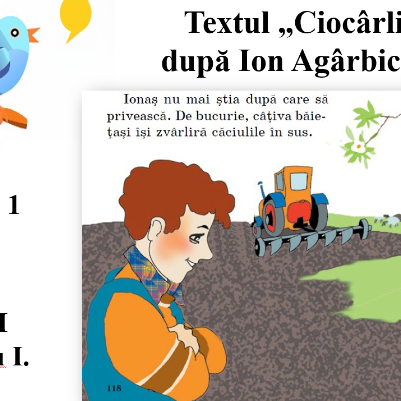 Clasa I - pentru textul „Ciocârlia”, de I. Agârbiceanu - partea 1 + 2 - Dimitriu Irina [fișier .PPTX]