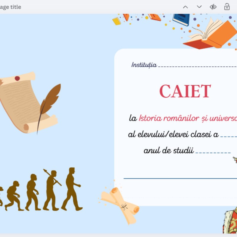 Copertă de caiet la Istoria românilor și universală [fișier .PDF]
