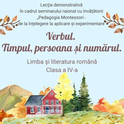 Verbul. Timpul, persoana și numărul. Exerciții aplicative.