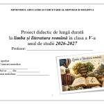 Proiect de lungă durată, limba și literatura română, clasa a V-a [fișier .DOCX]