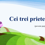 LL română cl.4.Delimitarea textului în fragmente. Text-suport ,,Cei trei prieteni [fișier .PPTX]