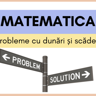 Matematica. Clasa a III-a. Probleme cu adunări și scăderi [fișier .PPTX]