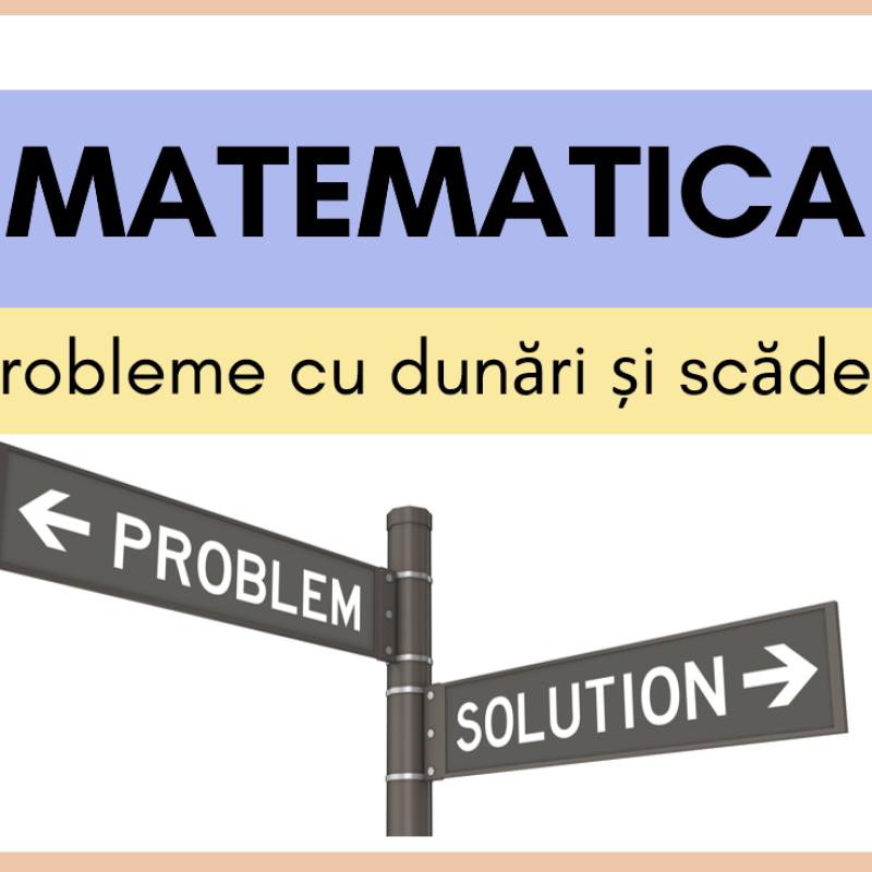 Matematica. Clasa a III-a. Probleme cu adunări și scăderi [fișier .PPTX]